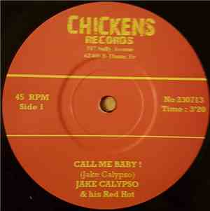 Jake Calypso & His Red Hot - Call Me Baby! / Baby That You Fall