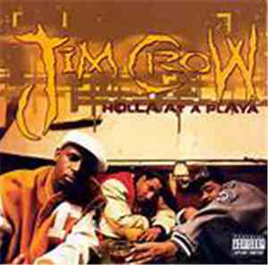 Jim Crow - Holla At A Playa