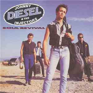 Johnny Diesel & The Injectors - Soul Revival
