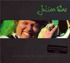 Julian Sas - Wandering Between Worlds