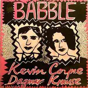 Kevin Coyne And Dagmar Krause - Babble