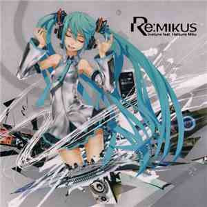 Livetune Feat. Hatsune Miku - Re:MIKUS