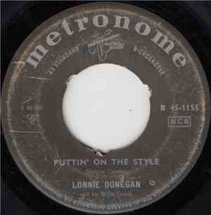 Lonnie Donegan And His Skiffle Group - Puttin' On The Style / Gamblin' Man