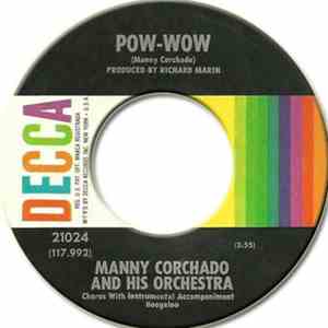 Manny Corchado And His Orchestra - Pow-Wow