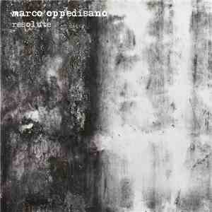 Marco Oppedisano - Resolute