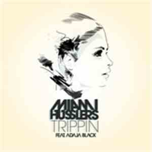 Miami Husslers Feat. Adaja Black - Trippin