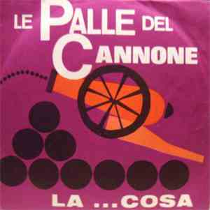 Monica  - Le Palle.... Del Cannone / La ... Cosa