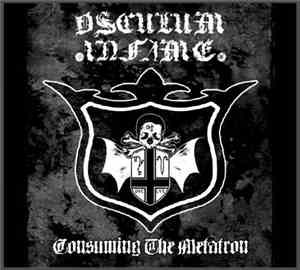 Osculum Infame - Consuming The Metatron
