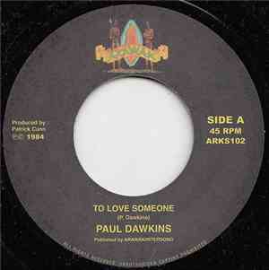 Paul Dawkins - To Love Someone / Ready To Dance