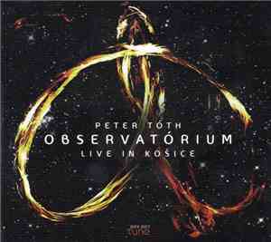 Peter Tóth  -  Observatórium Live In Košice