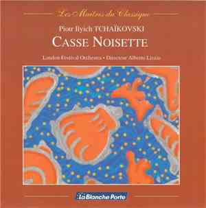 Piotr Ilyich Tchaïkovski - Casse Noisette