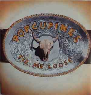 Porcupines - Tie Me Loose