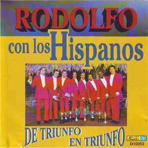 Rodolfo Con Los Hispanos - De Triunfo En Triunfo