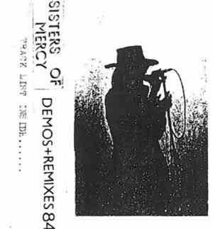 Sisters Of Mercy - Demos And Remixes 84