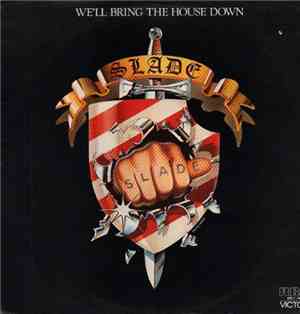 Slade - We'll Bring The House Down