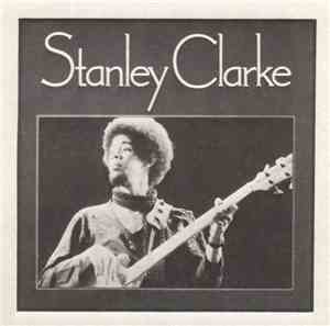 Stanley Clarke - Stanley Clarke