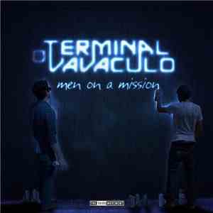 Terminal & Vavaculo - Men On A Mission