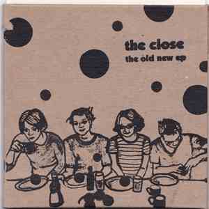 The Close - The Old New EP