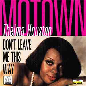 Thelma Houston - Don't Leave Me This Way
