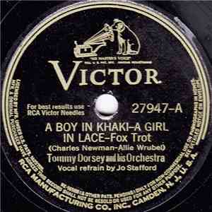 Tommy Dorsey And His Orchestra - A Boy In Khaki - A Girl In Lace / In The B ...