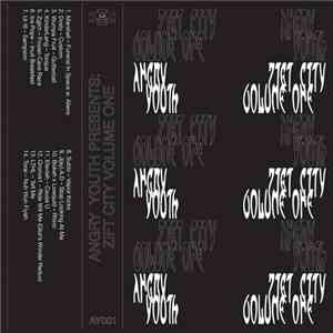 Various - Angry Youth Presents: Zift City Vol. 1