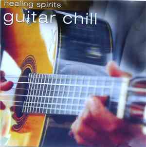 Various - Healing Spirits - Guitar Chill