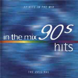 Various - In The Mix 90s Hits