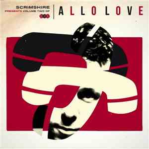 Various - Scrimshire Presents Volume Two Of Allo Love