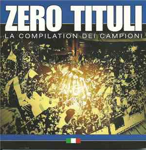 Various - Zero Tituli - La Compilation Dei Campioni