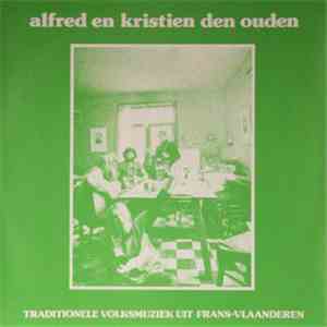 Alfred En Kristen Den Ouden, Bernard Blanc, Kristen Den Ouden, Alfred Den Ouden - Traditionele Volksmuziek Uit Frans-Vlaanderen