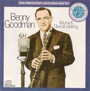 Benny Goodman - Volume II: Clarinet A La King