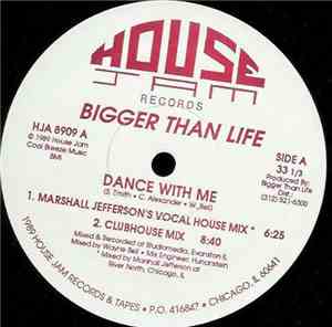 Bigger Than Life - Dance With Me