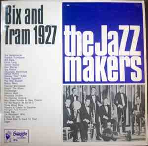 Bix Beiderbecke And Frankie Trumbauer - Bix And Tram 1927