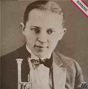 Bix Beiderbecke - Bix Beiderbecke And The Chicago Cornets
