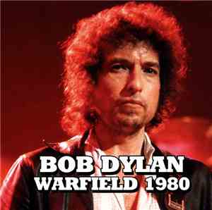 Bob Dylan - Warfield 1980