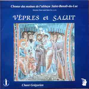 Choeur des Moines de l'Abbaye Saint-Benoît-du-Lac - Vêpres et Salut du 1er  ...