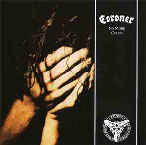 Coroner - No More Color