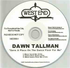 Dawn Tallman - Save A Place On The Dance Floor For Me