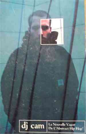 DJ Cam - La Nouvelle Vague De L'Abstract Hip Hop