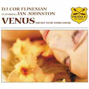 DJ Cor Fijneman feat. Jan Johnston - Venus (Meant To Be Your Lover)