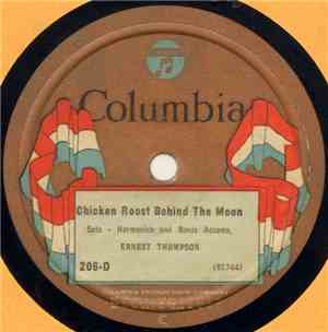Ernest Thompson - Chicken Roost Behind The Moon / Coon Crap Game