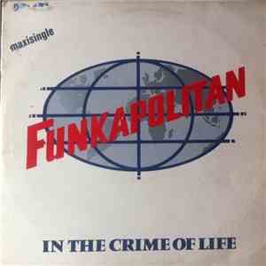 Funkapolitan - In The Crime Of Life