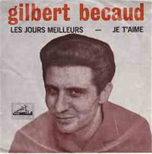 Gilbert Bécaud - Les Jours Meilleurs / Je T'aime