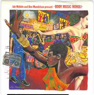 Jah Wobble and Ben Mandelson - Body Music Mokili