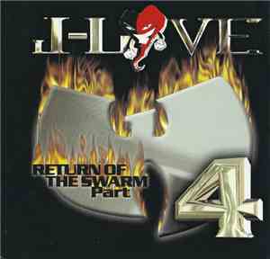 J-Love Presents Wu-Tang Clan - Return Of The Swarm Part 4
