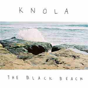Knola - The Black Beach