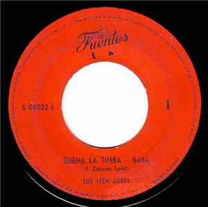 Los Teen Agers / Combo Los Galleros - Suena La Timba / Tabaco Mascao