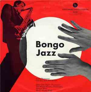 Lucky Thompson Und Das Jack Sels Sextett - Bongo Jazz