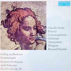 Ludwig van Beethoven, Claudio Arrau, Concertgebouw-Orchester Amsterdam Diri ...