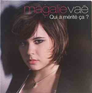 Magalie Vaé - Qui A Mérité ça?